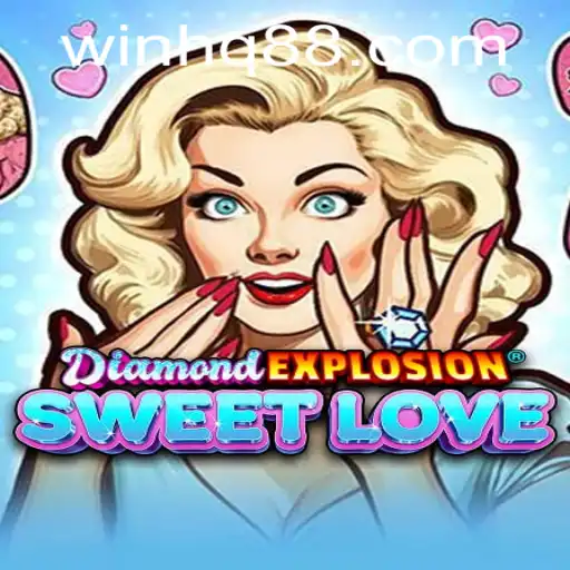 Experience the Thrill of DiamondExplosionSweetLove - Your Gateway to 'Win HQ'