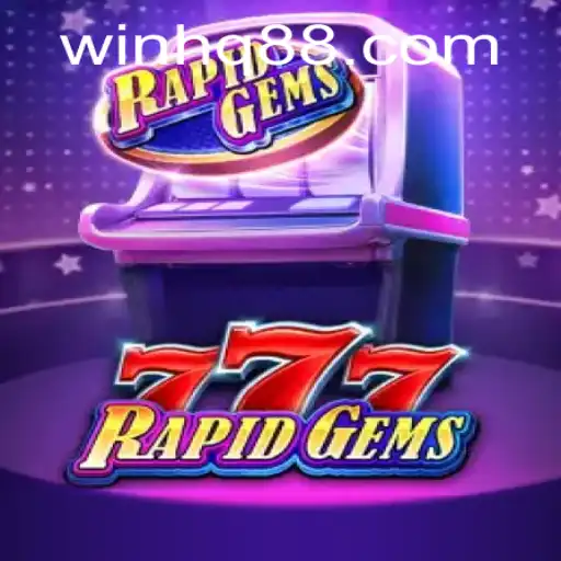 Unveiling the Thrills of RapidGems777: A Closer Look at this Exciting Game with Win HQ